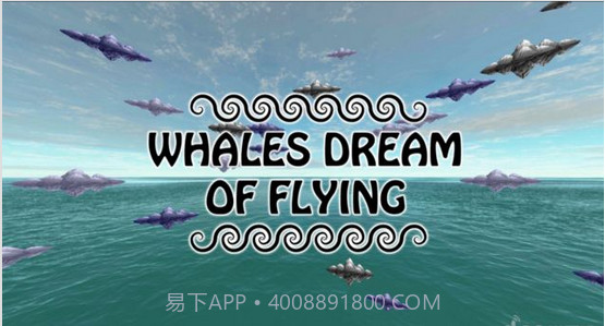 鲸鱼的飞行梦想VR截图6 鲸鱼的飞行梦想VR截图6